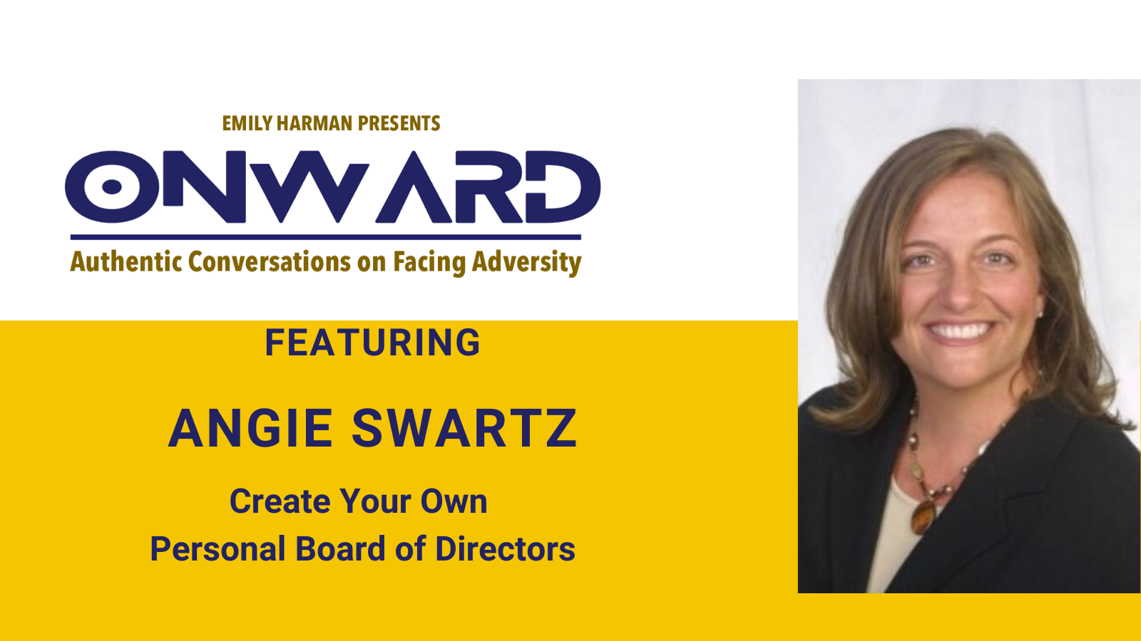 Onward Podcast Logo and Photo of Guest Angie Schwartz