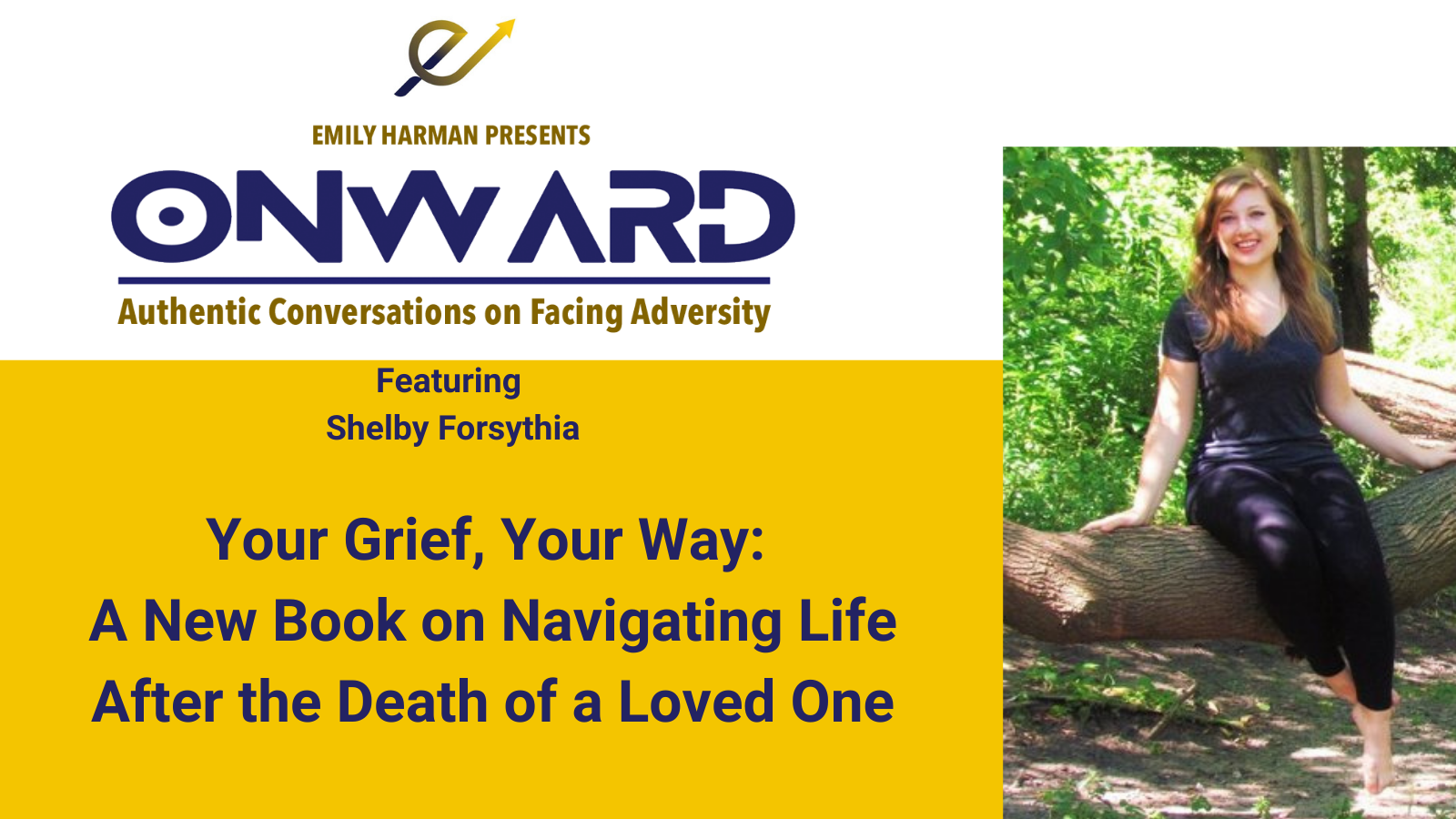 Onward Podcast logo and photo of guest Shelby Forsythia