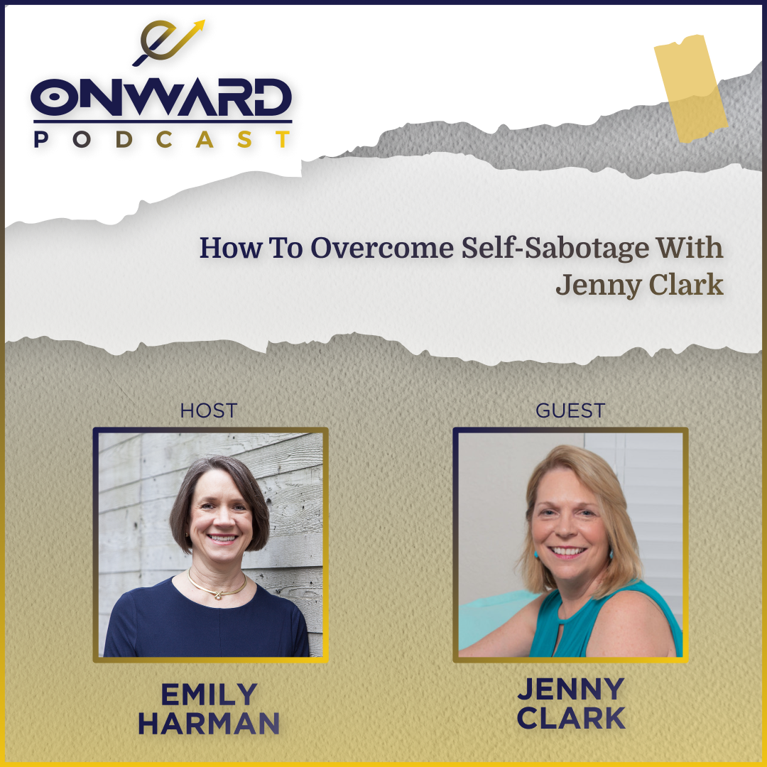 Onward Podcast Logo and Emily Harman - Host and Jenny Clark - Guest