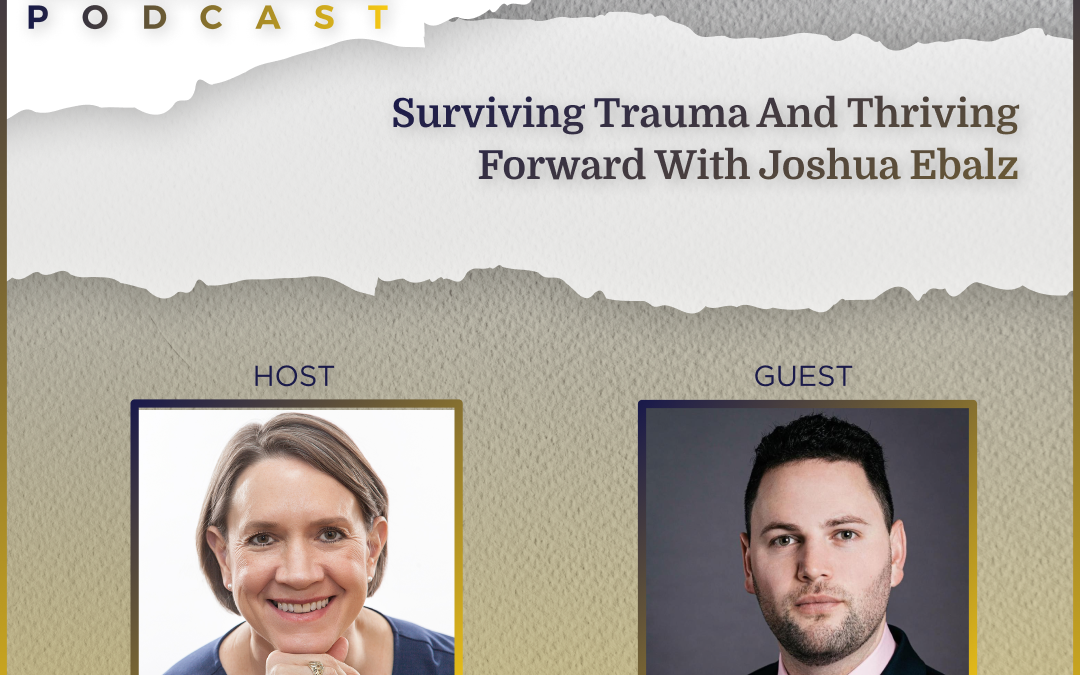 Surviving Trauma and Thriving Forward