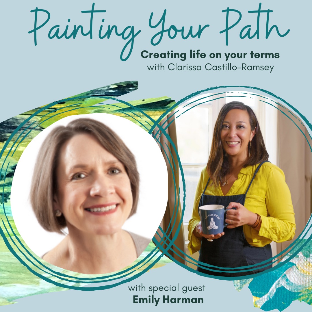 Podcast cover and photo of Emily Harman as a guest on Painting Your Path Podcast