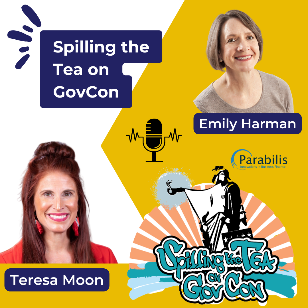Spilling the Tea on GovCon with host Teresa Moon and special guest Emily Harman