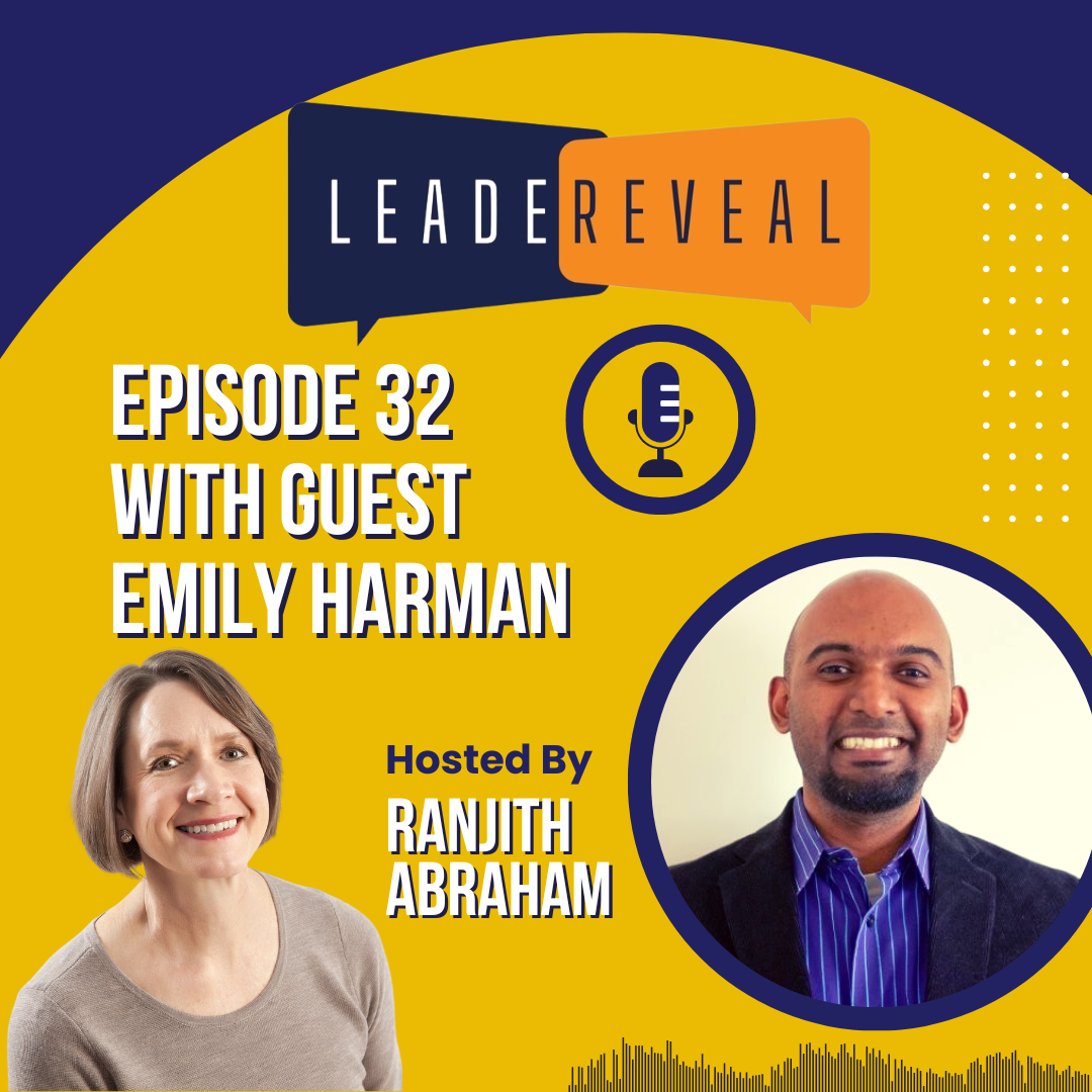LEADEREVEAL podcast with Ranjith Abraham